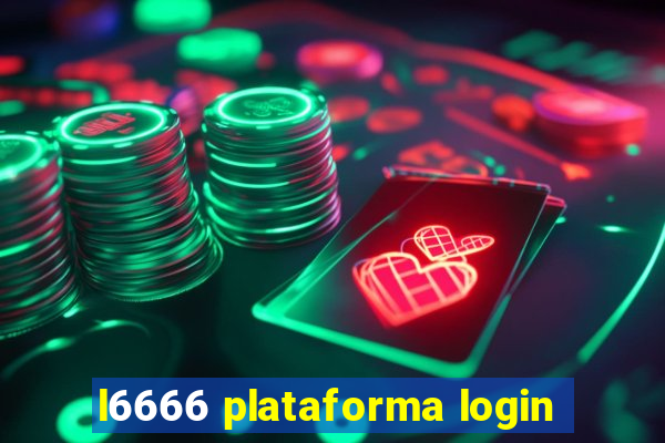 l6666 plataforma login